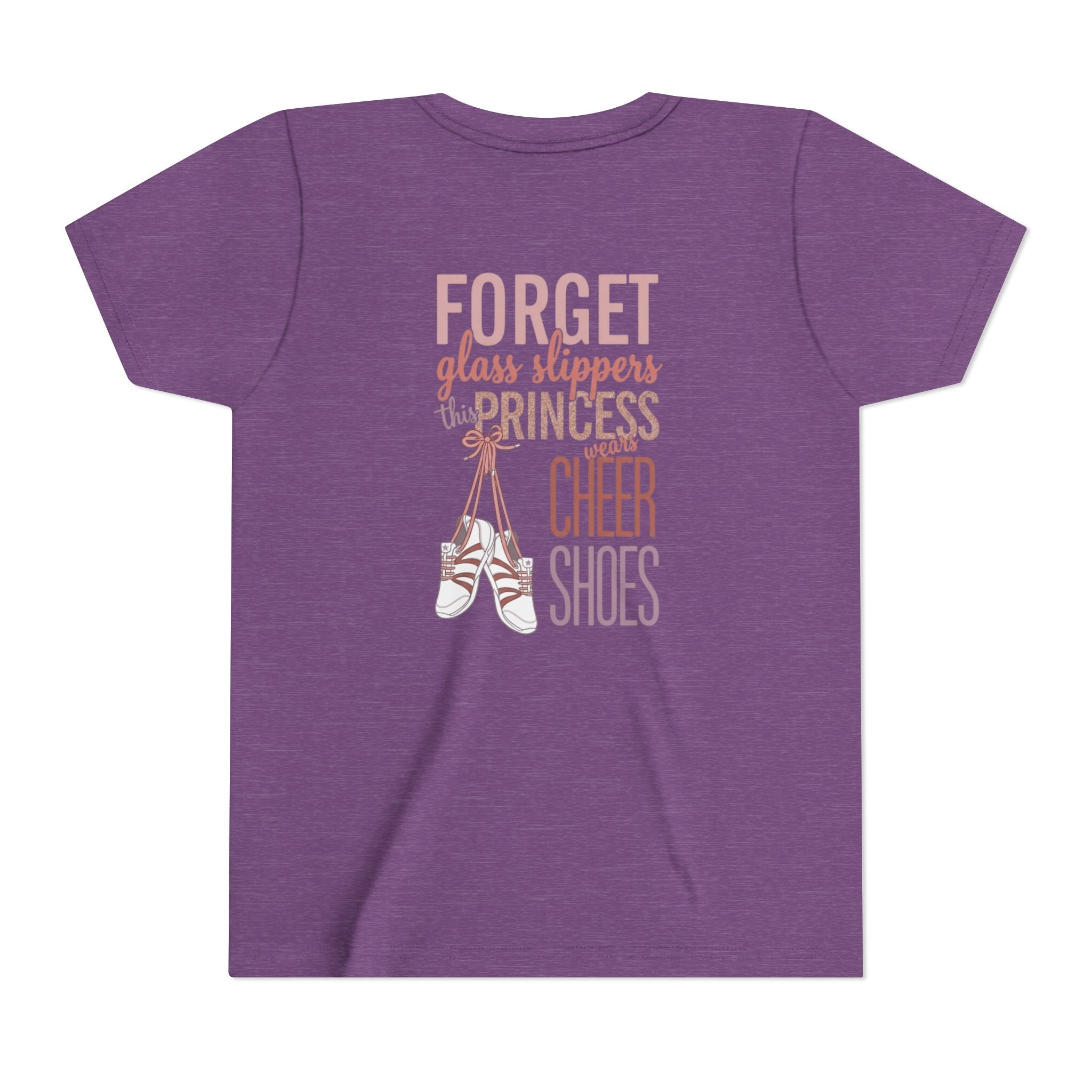 “Forget Glass Slippers, this Princess wears cheer shoes”T‑Shirt