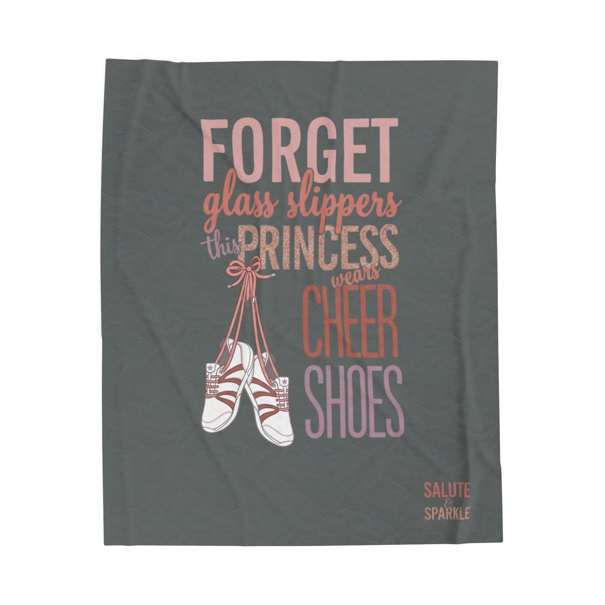"Forget Glass Slippers This Princess Wears Cheer Shoes" Soft Plush Throw