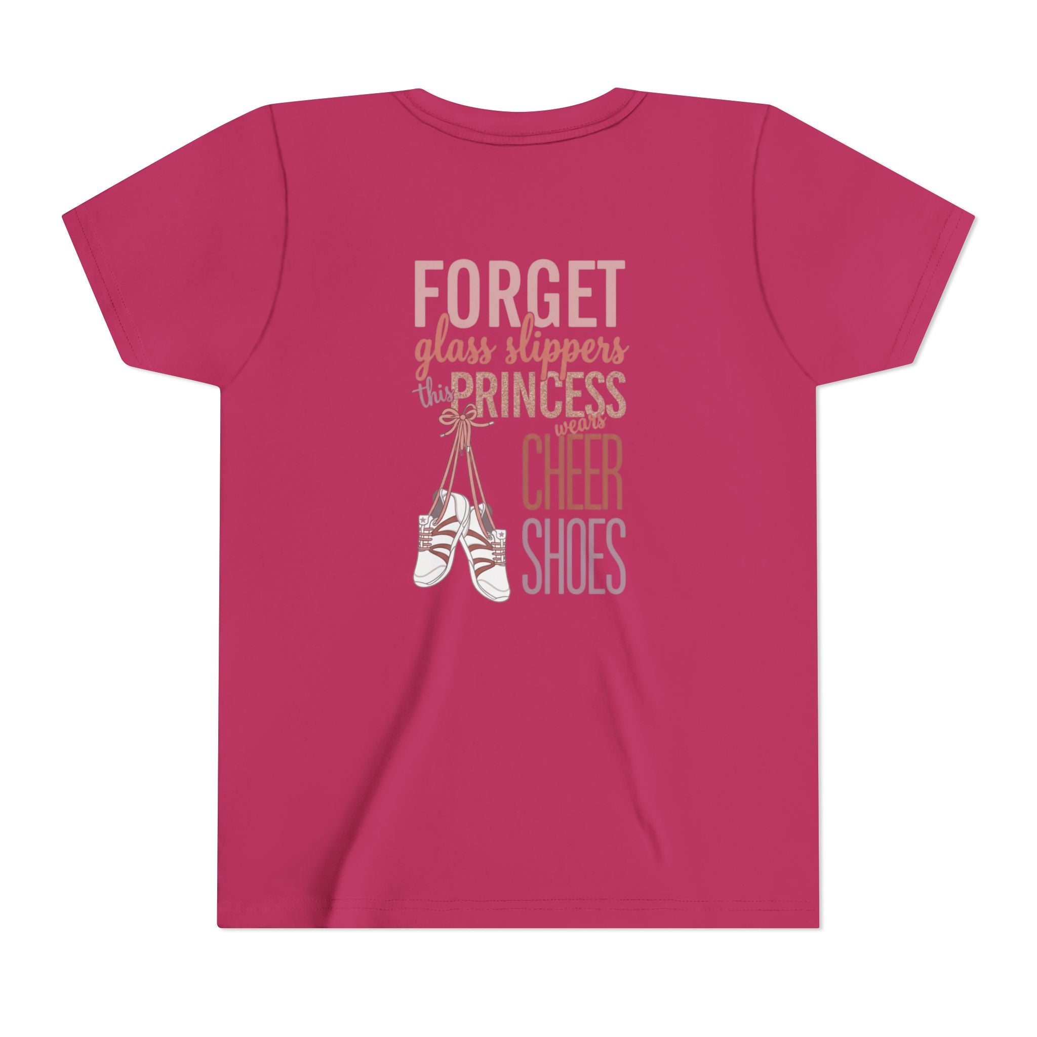 “Forget Glass Slippers, this Princess wears cheer shoes”T‑Shirt