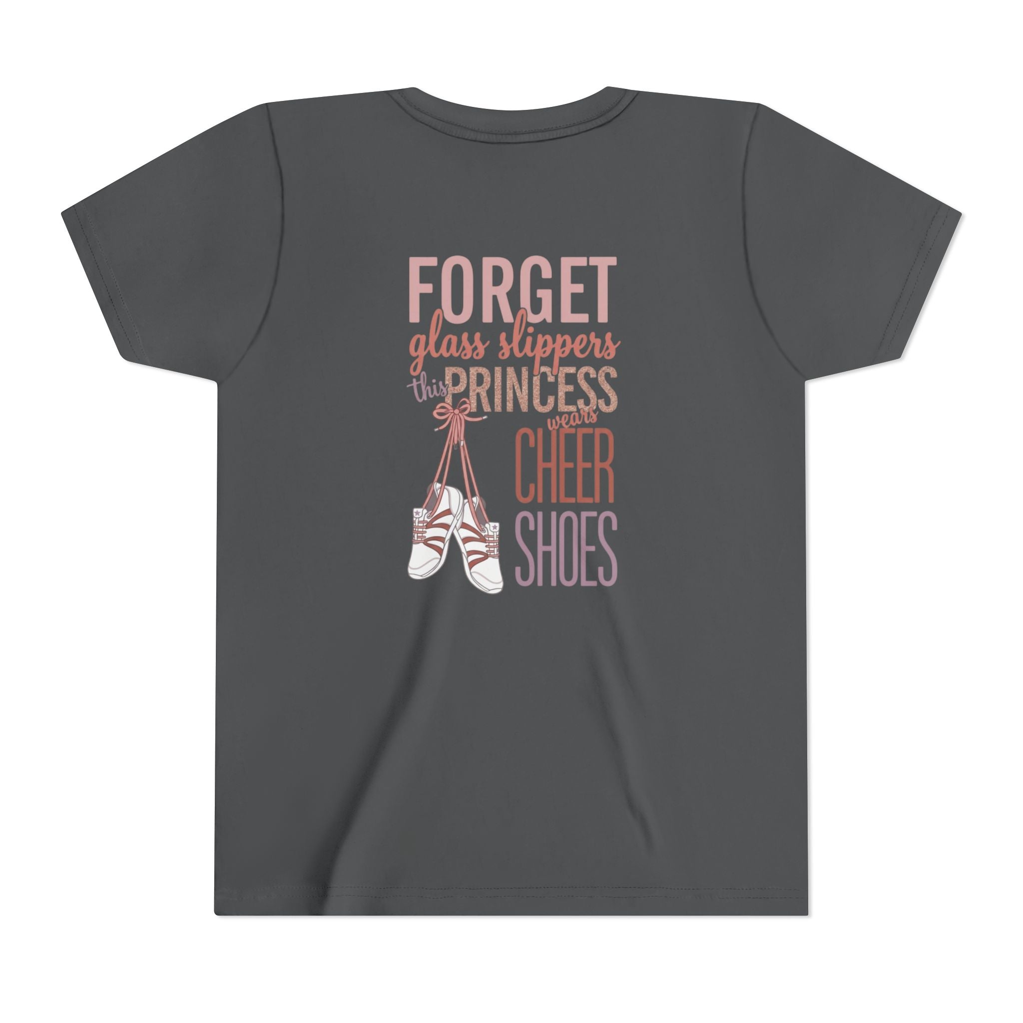 “Forget Glass Slippers, this Princess wears cheer shoes”T‑Shirt