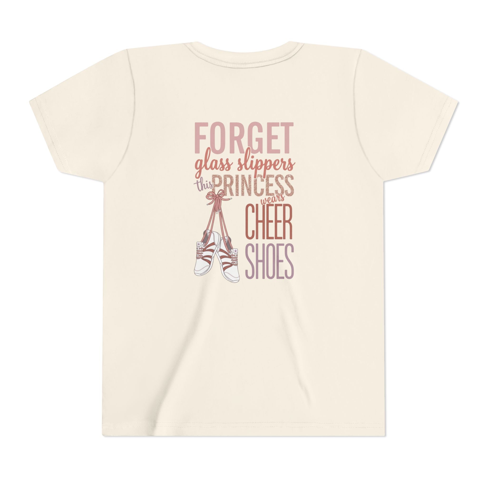 “Forget Glass Slippers, this Princess wears cheer shoes”T‑Shirt