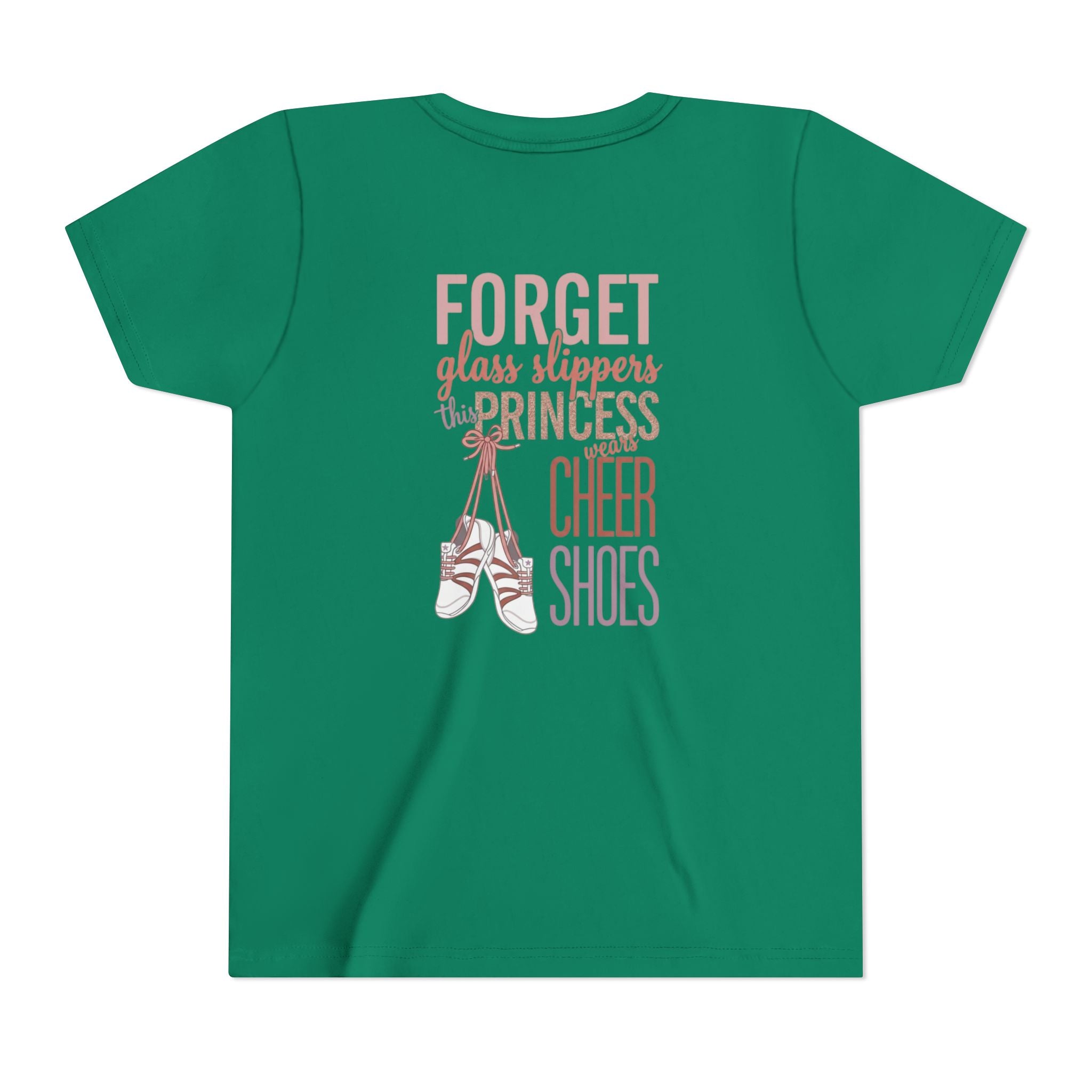 “Forget Glass Slippers, this Princess wears cheer shoes”T‑Shirt